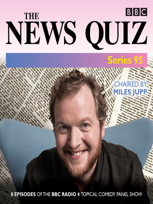 Title details for The News Quiz, Series 95 by BBC Radio Comedy - Available
